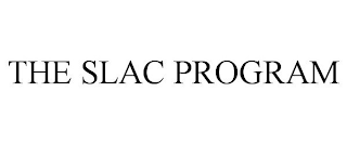 THE SLAC PROGRAM