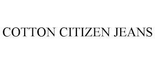 COTTON CITIZEN JEANS