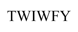 TWIWFY