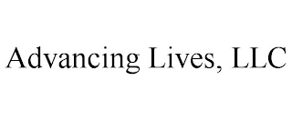 ADVANCING LIVES, LLC