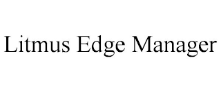 LITMUS EDGE MANAGER