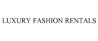 LUXURY FASHION RENTALS