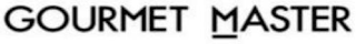 GOURMET MASTER
