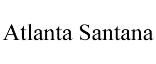 ATLANTA SANTANA