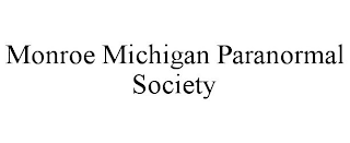 MONROE MICHIGAN PARANORMAL SOCIETY