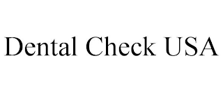 DENTAL CHECK USA