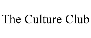 THE CULTURE CLUB