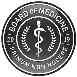 BOARD OF MEDICINE 2019 PRIMUM NON NOCERE