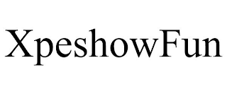 XPESHOWFUN