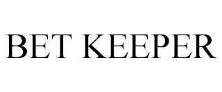 BET KEEPER