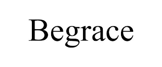 BEGRACE