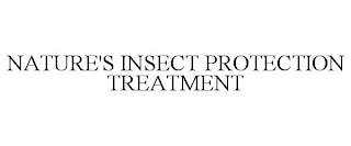 NATURE'S INSECT PROTECTION TREATMENT