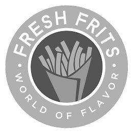 FRESH FRITS WORLD OF FLAVOR