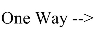 ONE WAY -->