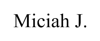 MICIAH J.