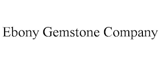 EBONY GEMSTONE COMPANY