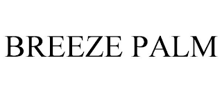 BREEZE PALM