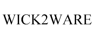 WICK2WARE