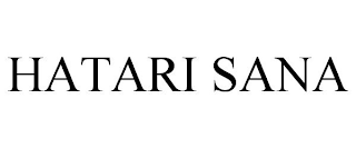HATARI SANA