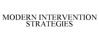 MODERN INTERVENTION STRATEGIES
