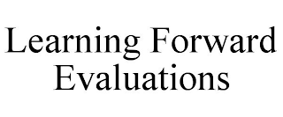 LEARNING FORWARD EVALUATIONS