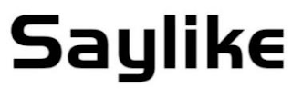 SAYLIKE