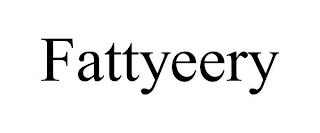 FATTYEERY