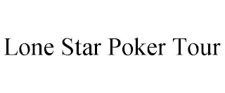 LONE STAR POKER TOUR