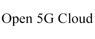 OPEN 5G CLOUD