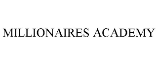 MILLIONAIRES ACADEMY