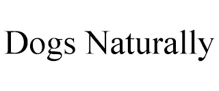 DOGS NATURALLY