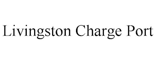 LIVINGSTON CHARGE PORT