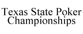 TEXAS STATE POKER CHAMPIONSHIPS