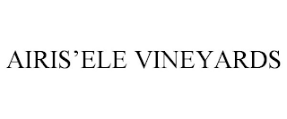 AIRIS'ELE VINEYARDS