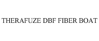 THERAFUZE DBF FIBER BOAT