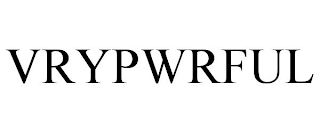 VRYPWRFUL