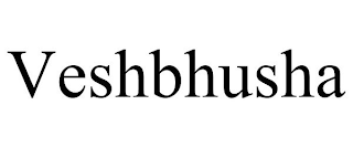 VESHBHUSHA