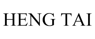 HENG TAI