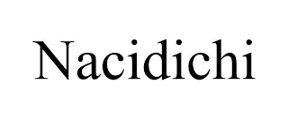 NACIDICHI