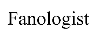 FANOLOGIST