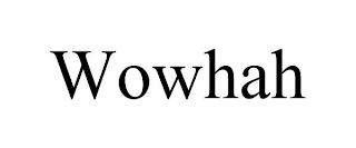 WOWHAH