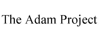 THE ADAM PROJECT