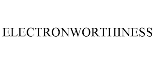 ELECTRONWORTHINESS