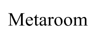 METAROOM