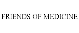 FRIENDS OF MEDICINE