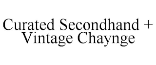 CURATED SECONDHAND + VINTAGE CHAYNGE