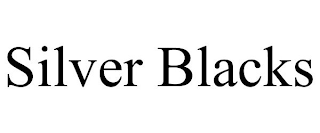 SILVER BLACKS