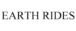 EARTH RIDES