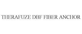 THERAFUZE DBF FIBER ANCHOR