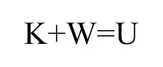 K+W=U